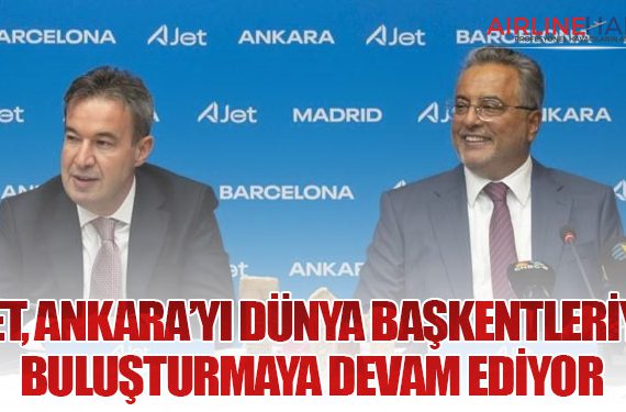 AJet, Ankara’yı dünya başkentleriyle buluşturmaya devam ediyor