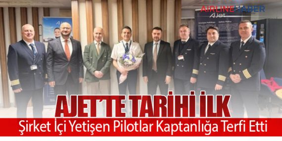 AJet’te Tarihi İlk: Şirket İçi Yetişen Pilotlar Kaptanlığa Terfi Etti