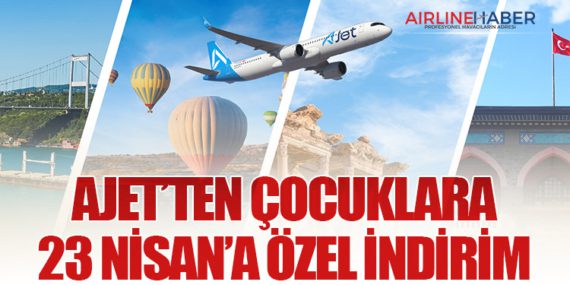 AJet’ten Çocuklara 23 Nisan’a Özel İndirim