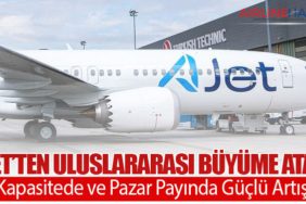 AJet’ten Uluslararası Büyüme Atağı: Kapasitede ve Pazar Payında Güçlü Artış