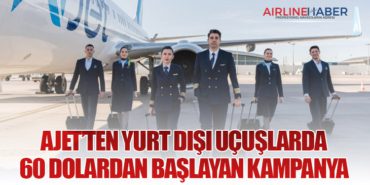 AJet’ten Yurt Dışı Uçuşlarda 60 Dolardan Başlayan Kampanya