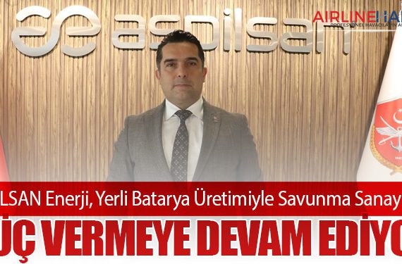 ASPİLSAN Enerji, Yerli Batarya Üretimiyle Savunma Sanayisine Güç Vermeye Devam Ediyor