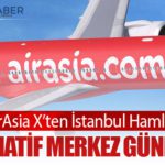 AirAsia X’ten İstanbul Hamlesi: Alternatif Merkez Gündemde