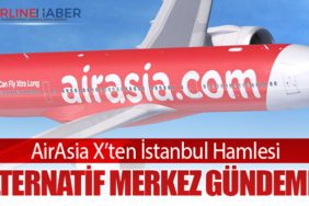 AirAsia X’ten İstanbul Hamlesi: Alternatif Merkez Gündemde