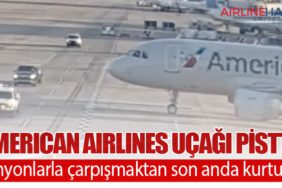 American Airlines uçağı pistte kamyonlarla çarpışmaktan son anda kurtuldu