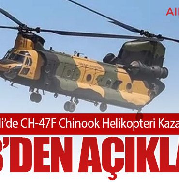 Ankara Temelli’de CH-47F Chinook Helikopteri Kaza Kırım Geçirdi: MSB’den Açıklama