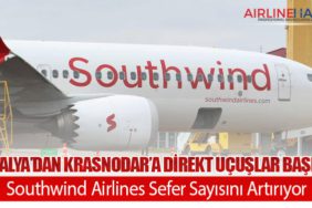 Antalya’dan-Krasnodar’a-Direkt-Uçuşlar-Başladı-Southwind-Airlines-Sefer-Sayısını-Artırıyor