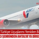 Azur Air Türkiye Uçuşlarını Yeniden Başlatıyor: Rusya’nın 13 Şehrinden Antalya’ya Direkt Seferler