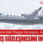 Baykar Bünyesindeki Piaggio Aerospace, Avanti NX İçin İlk Satış Sözleşmesini İmzaladı