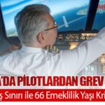Belçika’da Pilotlardan Grev Uyarısı: 65 Yaş Uçuş Sınırı ile 66 Emeklilik Yaşı Krizi Büyüyor