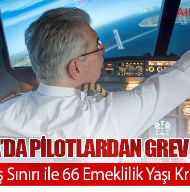 Belçika’da Pilotlardan Grev Uyarısı: 65 Yaş Uçuş Sınırı ile 66 Emeklilik Yaşı Krizi Büyüyor