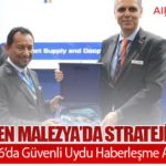 CTech’ten Malezya’da Stratejik Hamle: DSA 2026’da Güvenli Uydu Haberleşme Anlaşması
