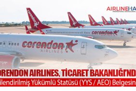 Corendon Airlines, Ticaret Bakanlığı’ndan Yetkilendirilmiş Yükümlü Statüsü (YYS / AEO) Belgesini Aldı