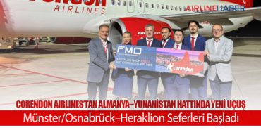 Corendon Airlines’tan Almanya–Yunanistan Hattında Yeni Uçuş: Münster/Osnabrück–Heraklion Seferleri Başladı