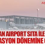Dalaman Airport SITA ile Dijital Operasyon Dönemine Geçti