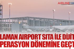 Dalaman Airport SITA ile Dijital Operasyon Dönemine Geçti