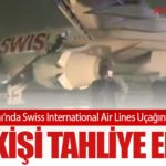 Delhi Havalimanı’nda Swiss International Air Lines Uçağında Motor Arızası: 245 Kişi Tahliye Edildi