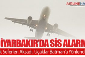 Diyarbakır’da Sis Alarmı: Uçak Seferleri Aksadı, Uçaklar Batman’a Yönlendirildi