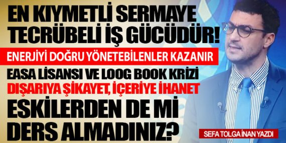 EASA LİSANSI VE LOOG BOOK KRİZİ. ESKİLERDEN DE Mİ DERS ALMADINIZ?