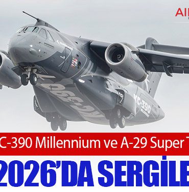 Embraer, KC-390 Millennium ve A-29 Super Tucano’yu FIDAE 2026’da Sergileyecek