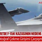 Güney Kore’de F-15K Kazasının Nedeni Açıklandı: Kokpitte Fotoğraf Çekme Girişimi Çarpışmaya Yol Açtı