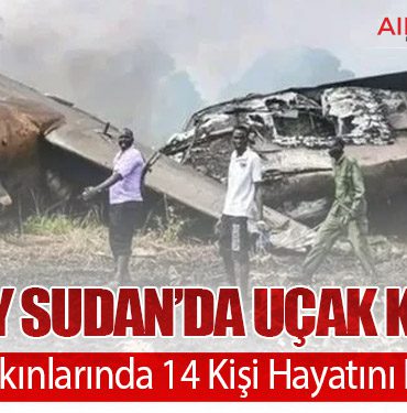 Güney Sudan’da Uçak Kazası: Juba Yakınlarında 14 Kişi Hayatını Kaybetti