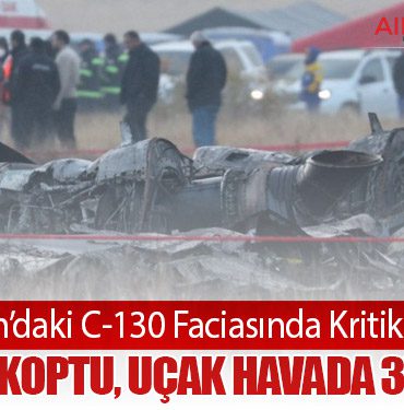 Gürcistan’daki C-130 Faciasında Kritik Bulgular: Pervane Koptu, Uçak Havada 3’e Ayrıldı