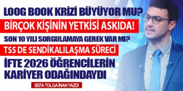 LOG BOOK KRİZİ BÜYÜYOR MU? BİRÇOK KİŞİNİN YETKİSİ ASKIDA!
