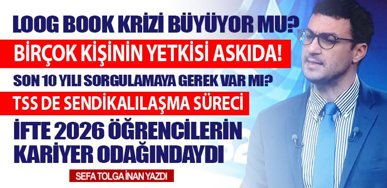 LOOG BOOK KRİZİ BÜYÜYOR MU? BİRÇOK KİŞİNİN YETKİSİ ASKIDA!