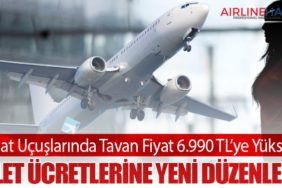 İç Hat Uçuşlarında Tavan Fiyat 6.990 TL’ye Yükseldi: Bilet Ücretlerine Yeni Düzenleme