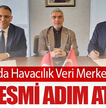 Iğdır’da Havacılık Veri Merkezi İçin İlk Resmi Adım Atıldı! 
