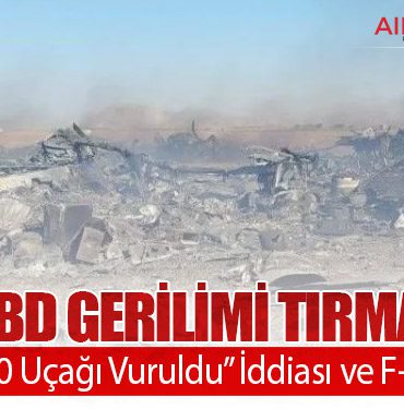 İran-ABD Gerilimi Tırmanıyor: “2 C-130 Uçağı Vuruldu” İddiası ve F-15 Krizi