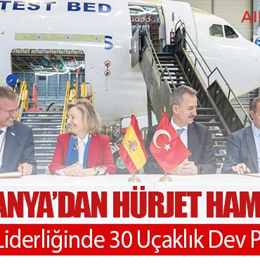 İspanya’dan HÜRJET Hamlesi: Airbus Liderliğinde 30 Uçaklık Dev Program