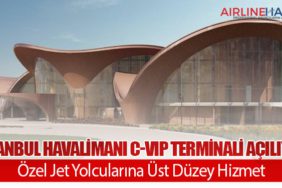 İstanbul Havalimanı C-VIP Terminali Açılıyor: Özel Jet Yolcularına Üst Düzey Hizmet