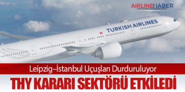 Leipzig–İstanbul Uçuşları Durduruluyor: Türk Hava Yolları Kararı Sektörü Etkiledi