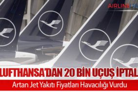 Lufthansa’dan 20 Bin Uçuş İptali: Artan Jet Yakıtı Fiyatları Havacılığı Vurdu