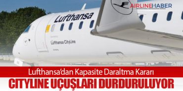 Lufthansa’dan Kapasite Daraltma Kararı: CityLine Uçuşları Durduruluyor