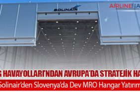 MNG Havayolları’ndan Avrupa’da Stratejik Hamle: Solinair’den Slovenya’da Dev MRO Hangar Yatırımı