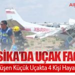 Meksika’da Uçak Faciası: Puebla’da Düşen Küçük Uçakta 4 Kişi Hayatını Kaybetti