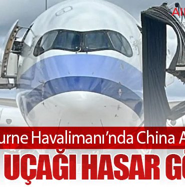 Melbourne Havalimanı’nda China Airlines A350 Uçağı Hasar Gördü