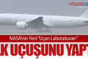 NASA’nın Yeni “Uçan Laboratuvarı” İlk Uçuşunu Yaptı