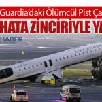NTSB-LaGuardia’daki-Ölümcül-Pist-Çarpışması-Çoklu-Hata-Zinciriyle-Yaşandı