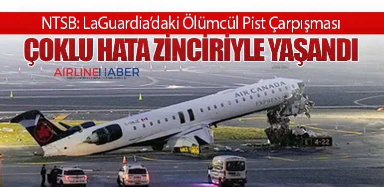 NTSB-LaGuardia’daki-Ölümcül-Pist-Çarpışması-Çoklu-Hata-Zinciriyle-Yaşandı