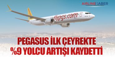 Pegasus İlk Çeyrekte %9 Yolcu Artışı Kaydetti
