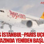 Pegasus İstanbul–Paris Uçuşlarını 2026 Yazında Yeniden Başlatıyor