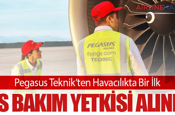 Pegasus Teknik’ten Havacılıkta Bir İlk: Üs Bakım Yetkisi Alındı