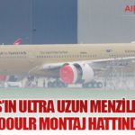 Qantas’ın Ultra Uzun Menzilli Uçağı A350-1000ULR Montaj Hattından Çıktı