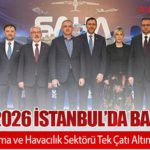 SAHA 2026 İstanbul’da Başlıyor: Küresel Savunma ve Havacılık Sektörü Tek Çatı Altında Toplanacak