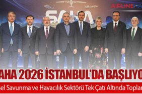 SAHA 2026 İstanbul’da Başlıyor: Küresel Savunma ve Havacılık Sektörü Tek Çatı Altında Toplanacak