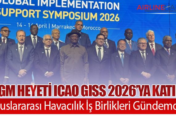 SHGM Heyeti ICAO GISS 2026’ya Katıldı: Uluslararası Havacılık İş Birlikleri Gündemde